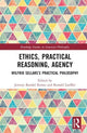 Book cover of: Ethics, Practical Reasoning, Agency. By: Jeremy Randel Koons