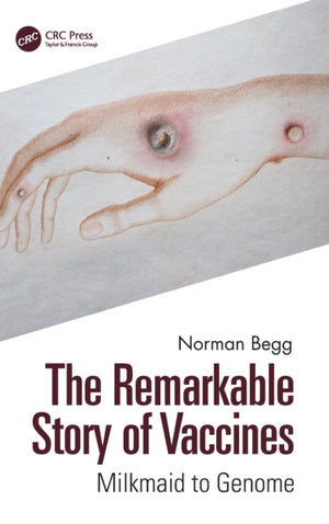 The Remarkable Story of Vaccines