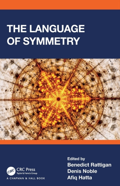 Book cover of: Language of Symmetry. By: Denis Noble