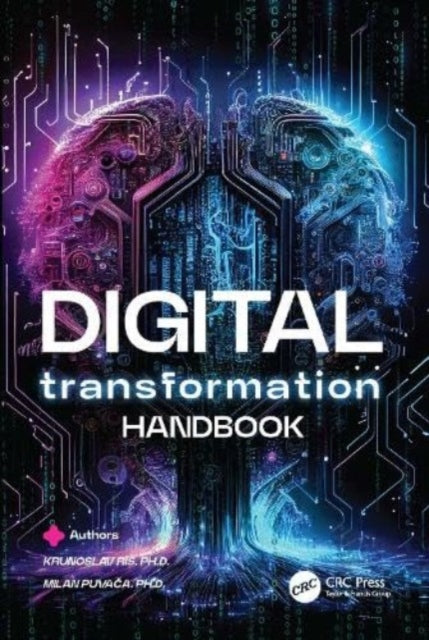 Book cover of: Digital Transformation Handbook. By: Krunoslav Ris
