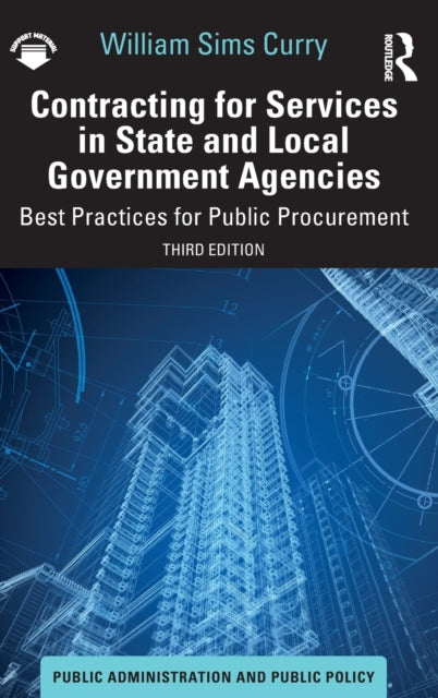 Book cover of: Contracting for Services in State and Local Government Agencies. By: William Sims Curry
