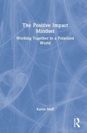 The Positive Impact Mindset