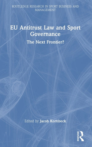 EU Antitrust Law and Sport Governance
