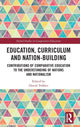 Book cover of: Education, Curriculum and Nation-Building. By: Daniel Tröhler