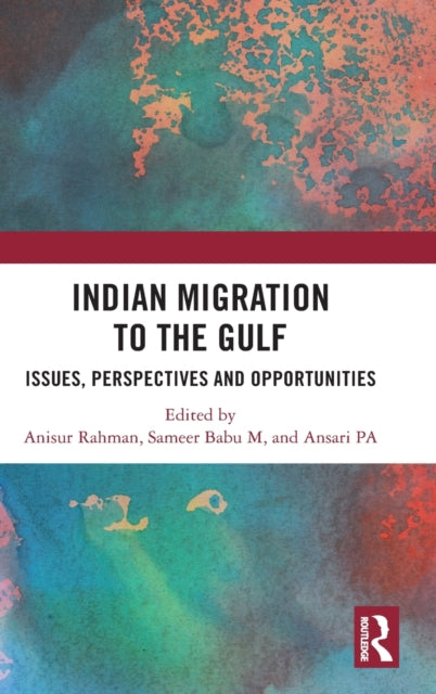 Book cover of: Indian Migration to the Gulf. By: Anisur Rahman