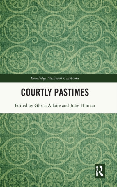 Book cover of: Courtly Pastimes. By: Gloria Allaire