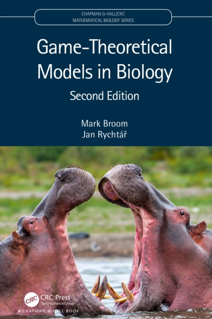 Book cover of: Game-Theoretical Models in Biology. By: Mark Broom