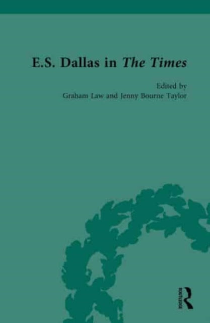 Book cover of: E.S. Dallas in The Times. By: Graham Law