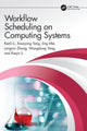 Book cover of: Workflow Scheduling on Computing Systems. By: Kenli Li