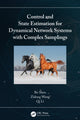 Book cover of: Control and State Estimation for Dynamical Network Systems with Complex Samplings. By: Bo Shen
