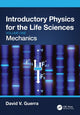 Book cover of: Introductory Physics for the Life Sciences: Mechanics (Volume One). By: David V. Guerra