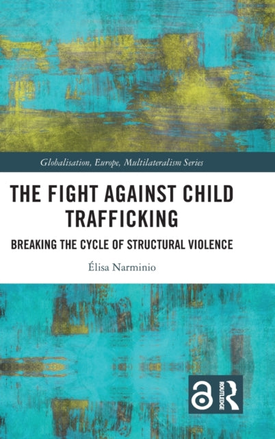 Book cover of: Fight Against Child Trafficking. By: Élisa Narminio