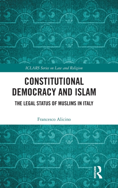 Book cover of: Constitutional Democracy and Islam. By: Francesco Alicino