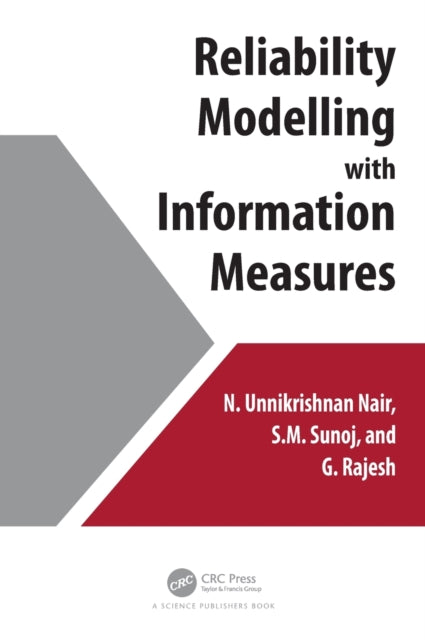 Book cover of: Reliability Modelling with Information Measures. By: S. M. Sunoj