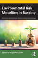 Book cover of: Environmental Risk Modelling in Banking. By: Magdalena Ziolo