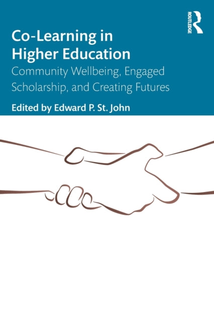 Book cover of: Co-Learning in Higher Education. By: St. John, Edward P.