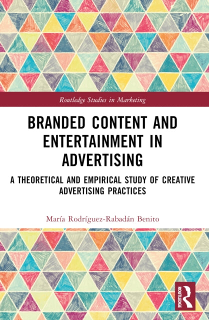 Book cover of: Branded Content and Entertainment in Advertising. By: María Rodríguez-Rabadán Benito