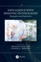 Book cover of: Data Science with Semantic Technologies. By: Archana Patel