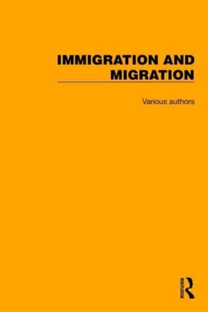 Book cover of: Routledge Library Editions: Immigration and Migration