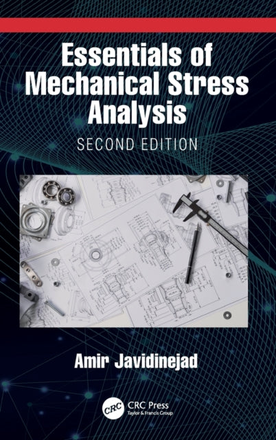 Book cover of: Essentials of Mechanical Stress Analysis. By: Amir Javidinejad