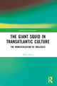 Book cover of: Giant Squid in Transatlantic Culture. By: Otto Latva