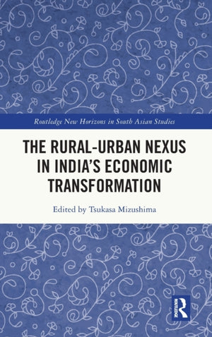 Rural-Urban Nexus in India's Economic Transformation