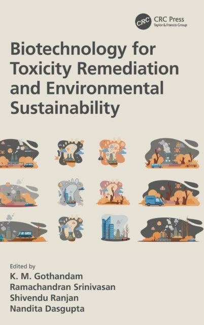 Book cover of: Biotechnology for Toxicity Remediation and Environmental Sustainability. By: K. M. Gothandam