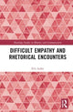 Book cover of: Difficult Empathy and Rhetorical Encounters. By: Eric Leake