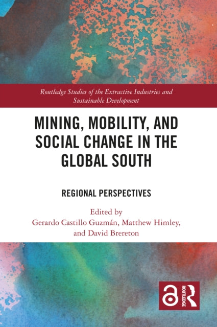 Book cover of: Mining, Mobility, and Social Change in the Global South. By: Gerardo Castillo