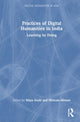 Book cover of: Practices of Digital Humanities in India. By: Maya Dodd