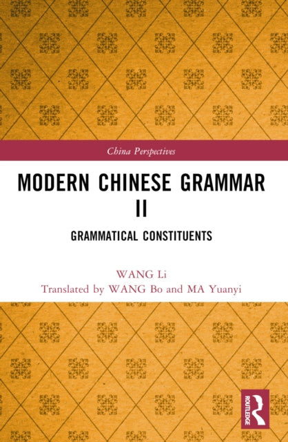 Book cover of: Modern Chinese Grammar II. By: Li Wang