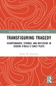 Book cover of: Transfiguring Tragedy. By: Ryder W. Thornton
