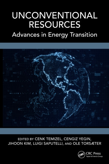 Book cover of: Unconventional Resources. By: Cenk Temizel