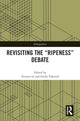 Book cover of: Revisiting the “Ripeness” Debate. By: Tetsuro Iji
