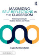 Book cover of: Maximizing Self-Reflections in the Classroom. By: Ellen Richard