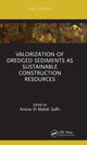 Book cover of: Valorization of Dredged Sediments as Sustainable Construction Resources. By: Amine El Mahdi Safhi