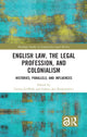 Book cover of: English Law, the Legal Profession, and Colonialism. By: Cerian Griffiths
