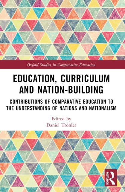Book cover of: Education, Curriculum and Nation-Building