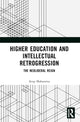 Book cover of: Higher Education and Intellectual Retrogression. By: Arup Maharatna