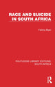Book cover of: Race and Suicide in South Africa. By: Fatima Meer