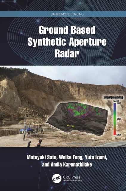 Book cover of: Ground Based Synthetic Aperture Radar. By: Motoyuki Sato