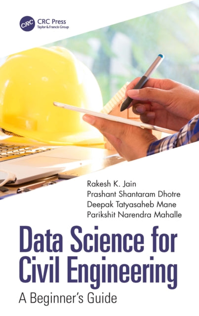 Book cover of: Data Science for Civil Engineering. By: Prashant Shantaram Dhotre