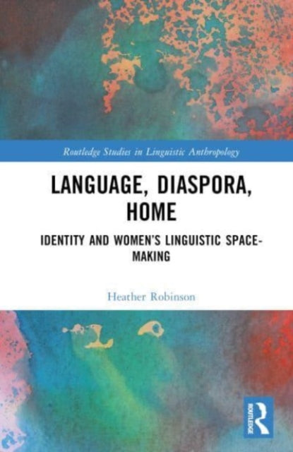 Book cover of: Language, Diaspora, Home