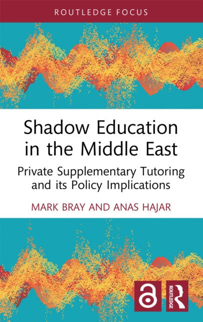 Book cover of: Shadow Education in the Middle East. By: Mark Bray