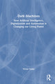 Book cover of: Dark Machines. By: Victor Galaz