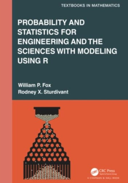 Book cover of: Probability and Statistics for Engineering and the Sciences with Modeling using R. By: Rodney X. Sturdivant