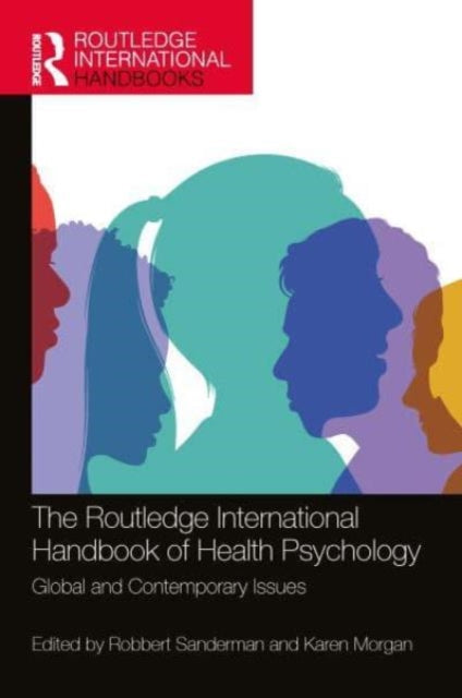 Book cover of: Routledge International Handbook of Health Psychology. By: Robbert Sanderman