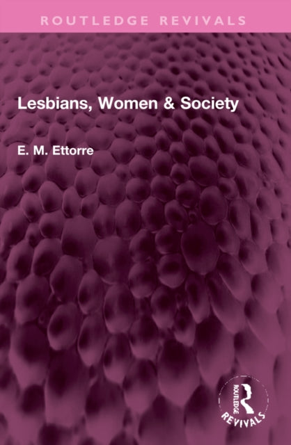 Book cover of: Lesbians, Women & Society