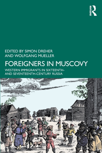 Book cover of: Foreigners in Muscovy. By: Simon Dreher