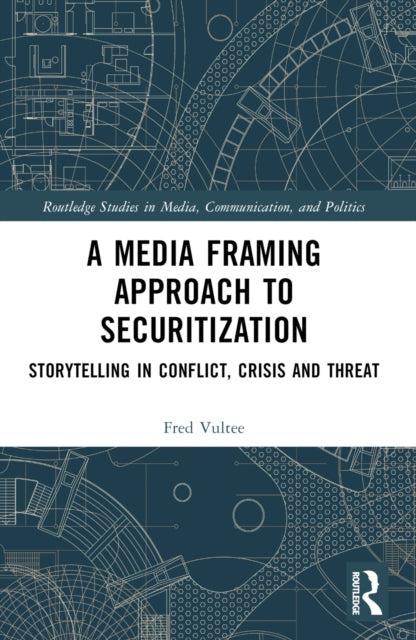 Book cover of: Media Framing Approach to Securitization. By: Fred Vultee